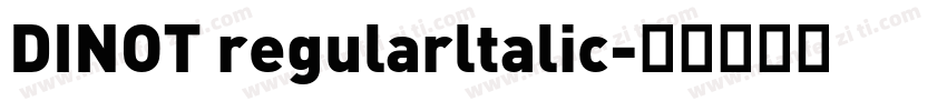 DINOT regularltalic字体转换